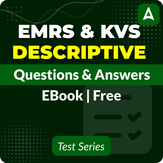 EMRS & KVS Descriptive Questions and Answers Free Package